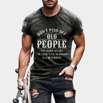 Don't Piss Off Old People Letter Print T-shirt